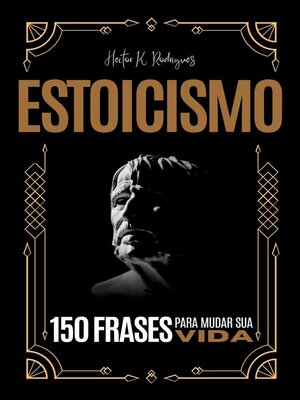 cover image of ESTOICISMO--150 Frases para Mudar sua Vida